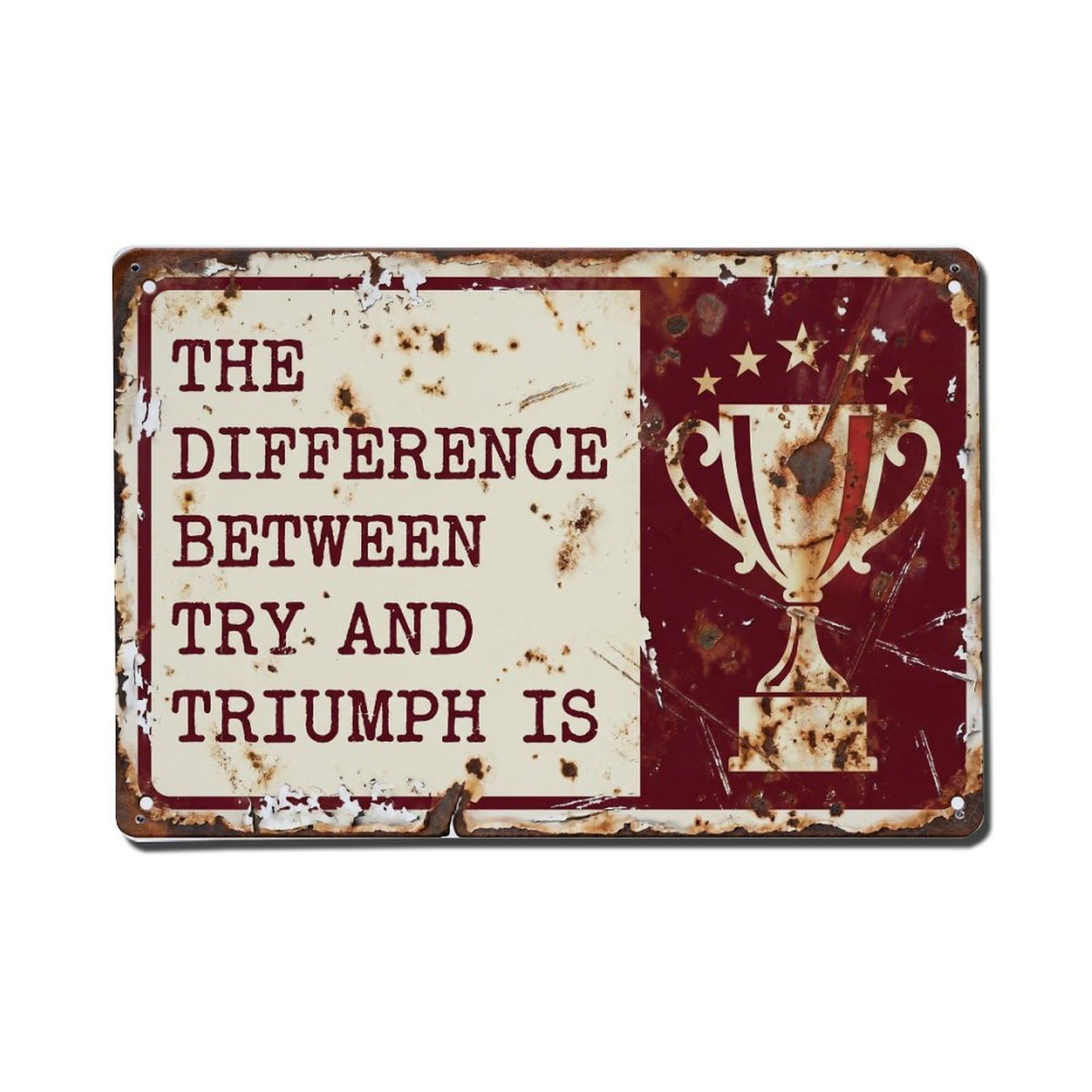 Difference Try Triumph Little Retro Motivational Slogans 1 Metal Tin Sign Plaque Wall Decor for Cafe, Club Bar, Office, Home Garden Metal Poster 8x12Inch