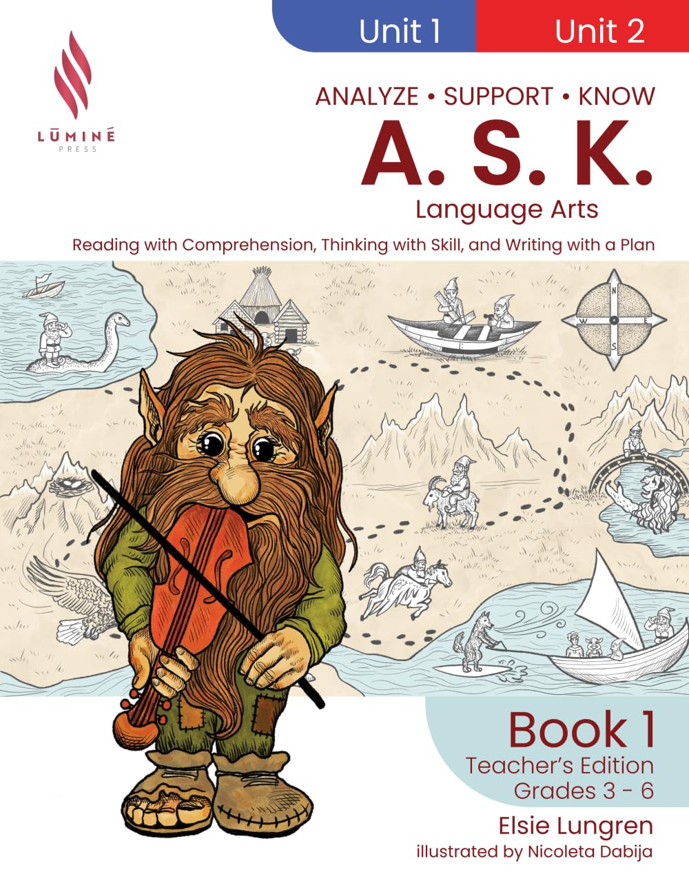 A.S.K. Language Arts: Reading with Comprehension, Thinking with Skill, and Writing with a Plan (Book 1, Teacher's Edition) (A.S.K. Curriculum)