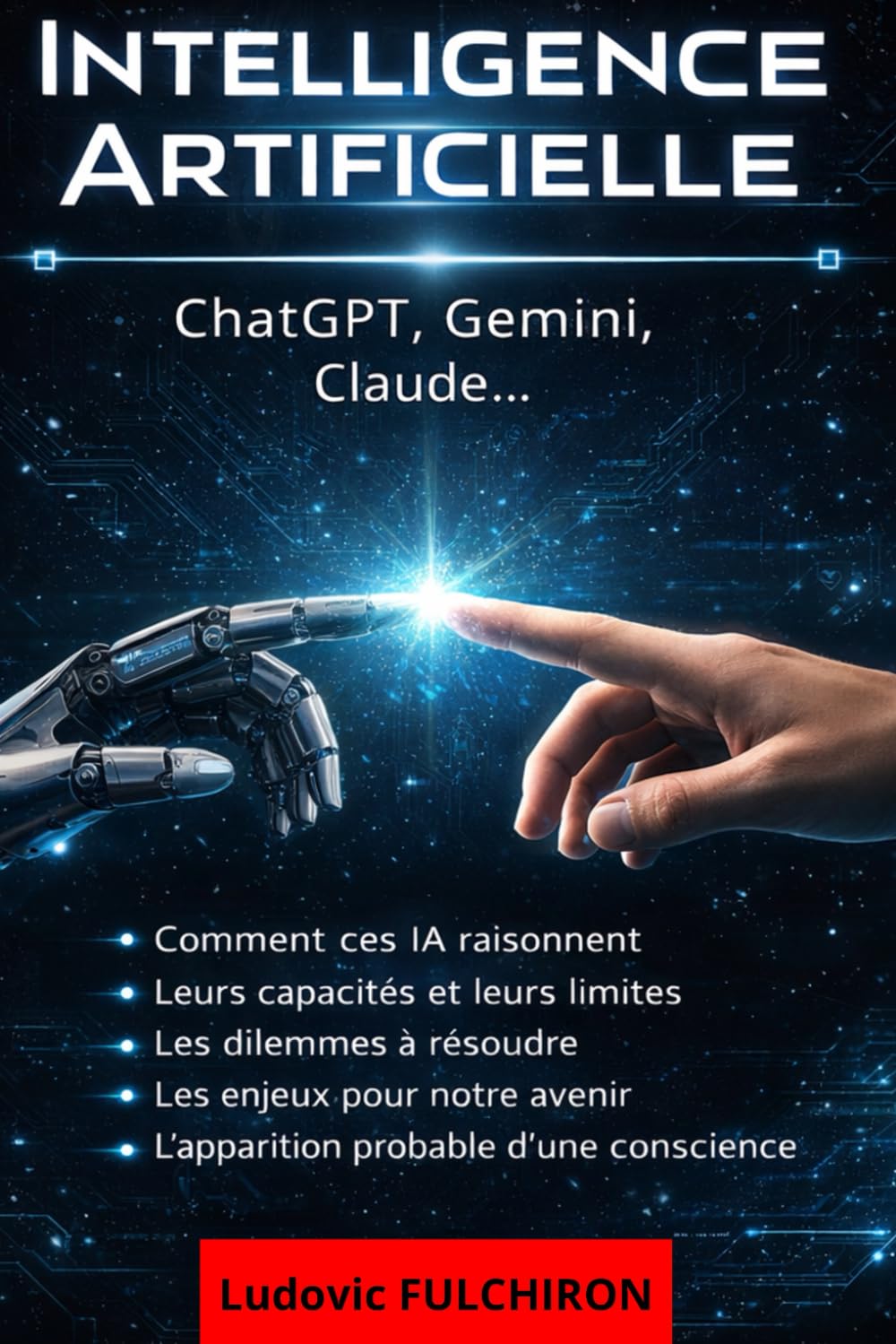 INTELLIGENCE ARTIFICIELLE: ChatGPT, Gemini et Claude expliqués - Comprendre les enjeux