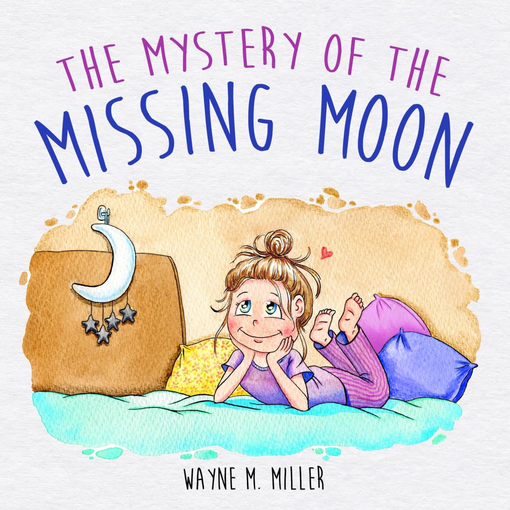 The Mystery of the Missing Moon Miller, Wayne M., Nunn, Susan