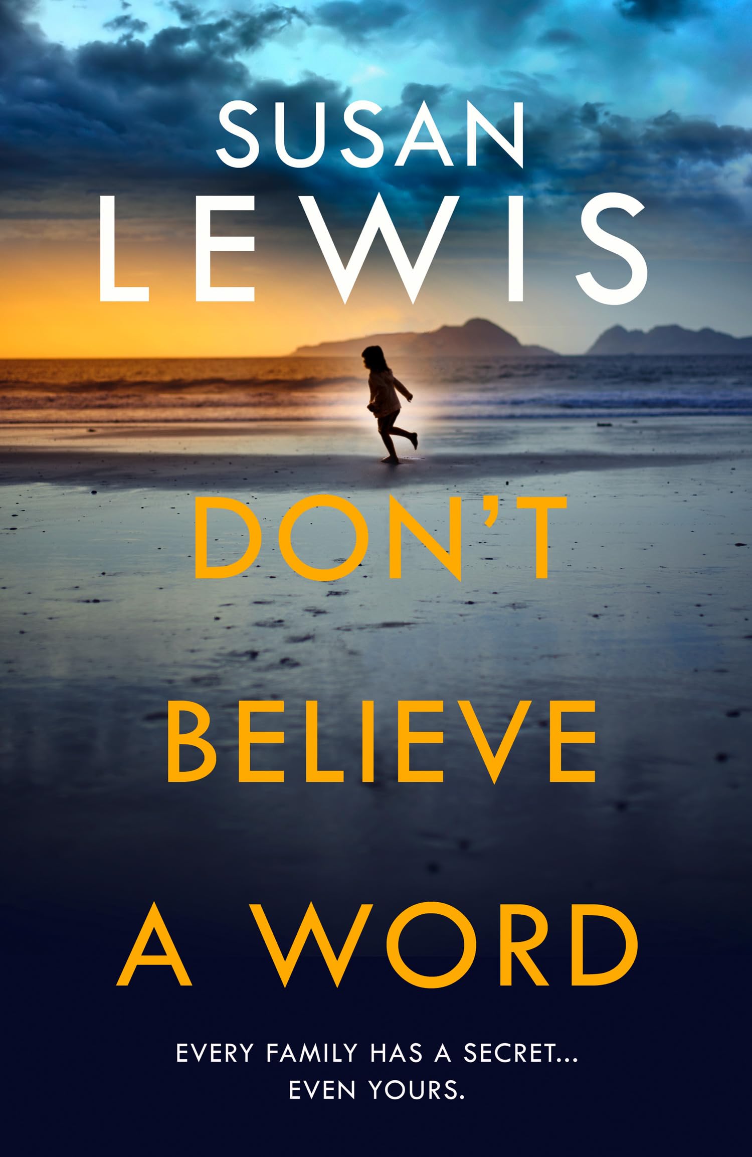 Don’t Believe A Word: The gripping new crime thriller from the Sunday Times bestselling author! (Cristy Ward thriller)