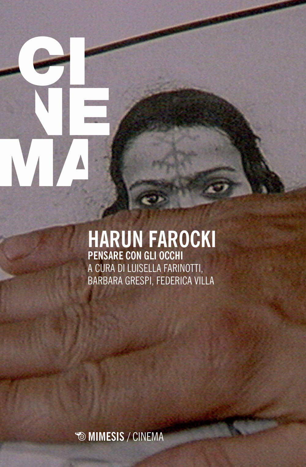 Harun Farocki. Pensare Con Gli Occhi - 4