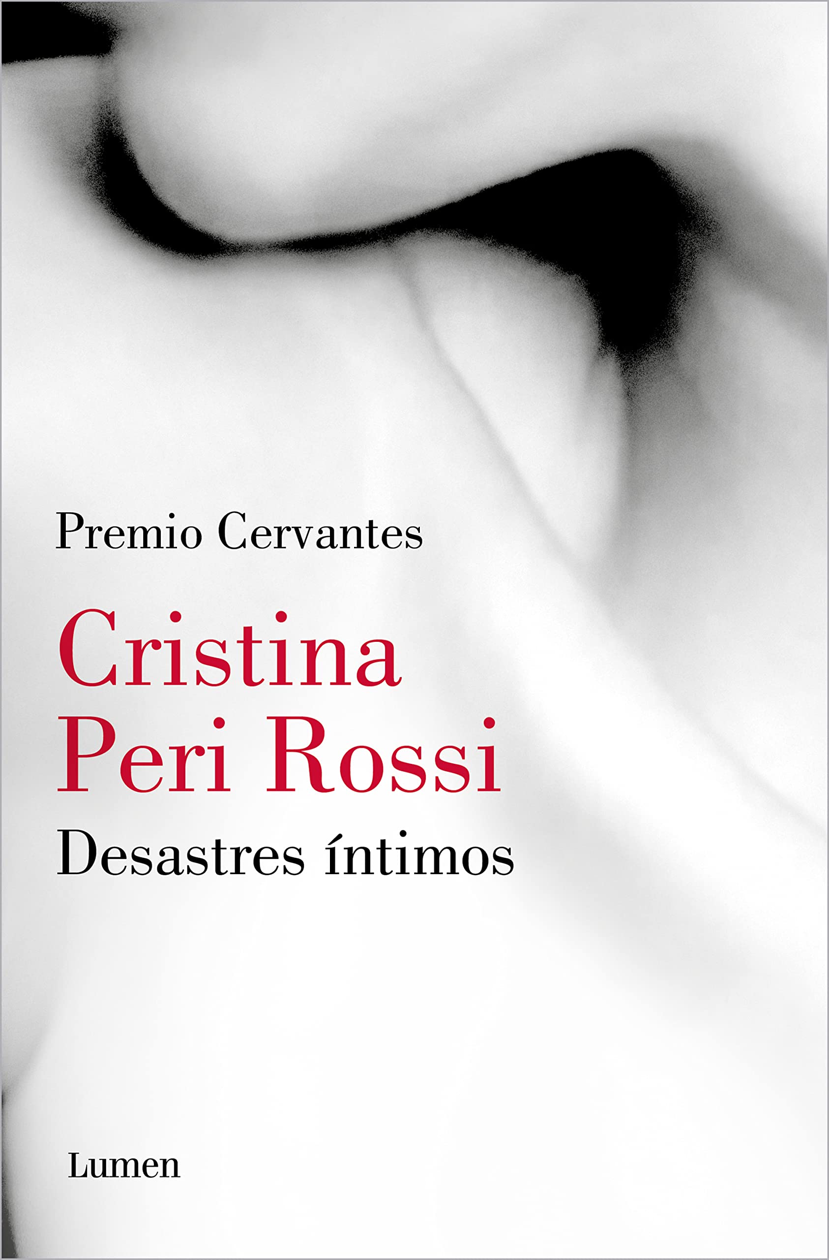 Desastres Íntimos / Intimate Disasters: Los relatos eróticos de la autora Premio Cervantes (Narrativa)