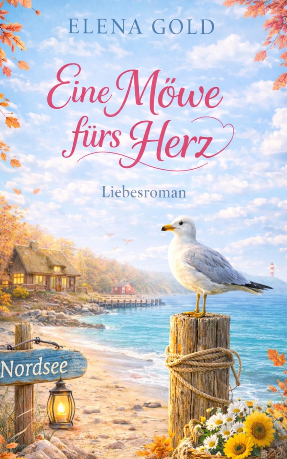 Eine Möwe fürs Herz: Nordsee-Liebesroman