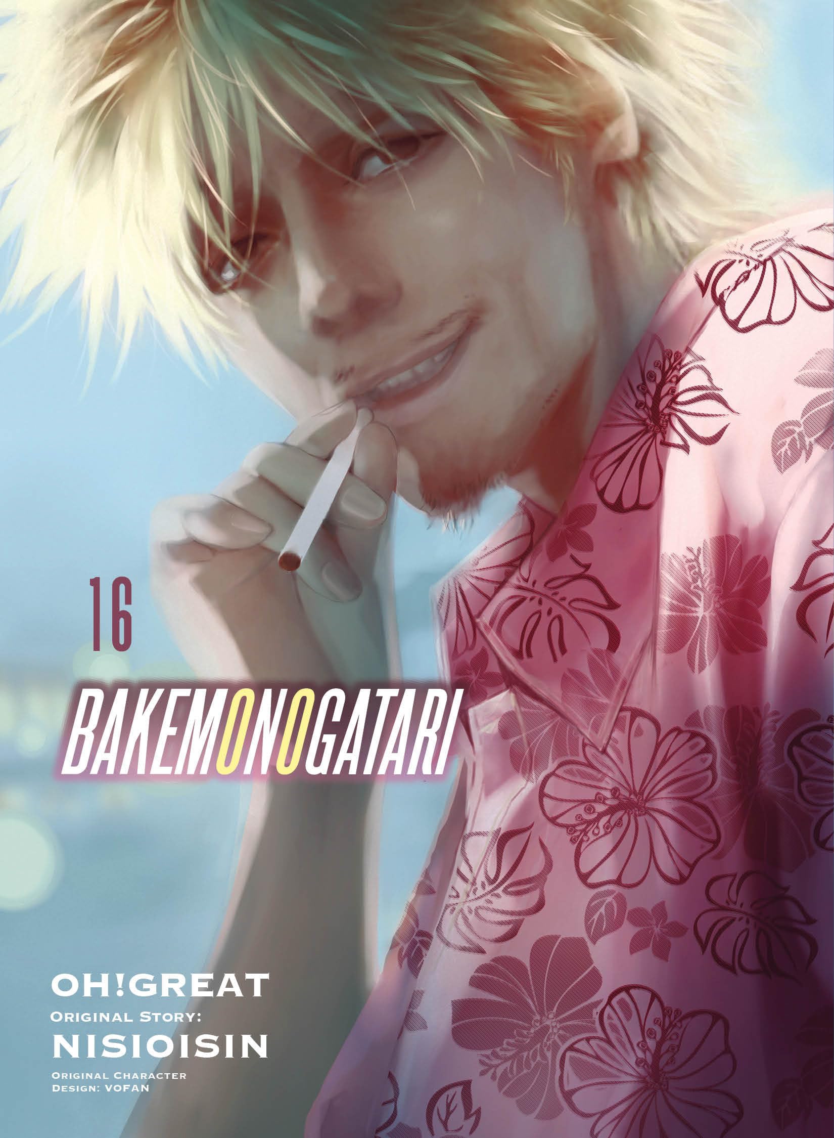 BAKEMONOGATARI (manga), volume 16 by  Nisioisin,  Oh Great - 9781647291549