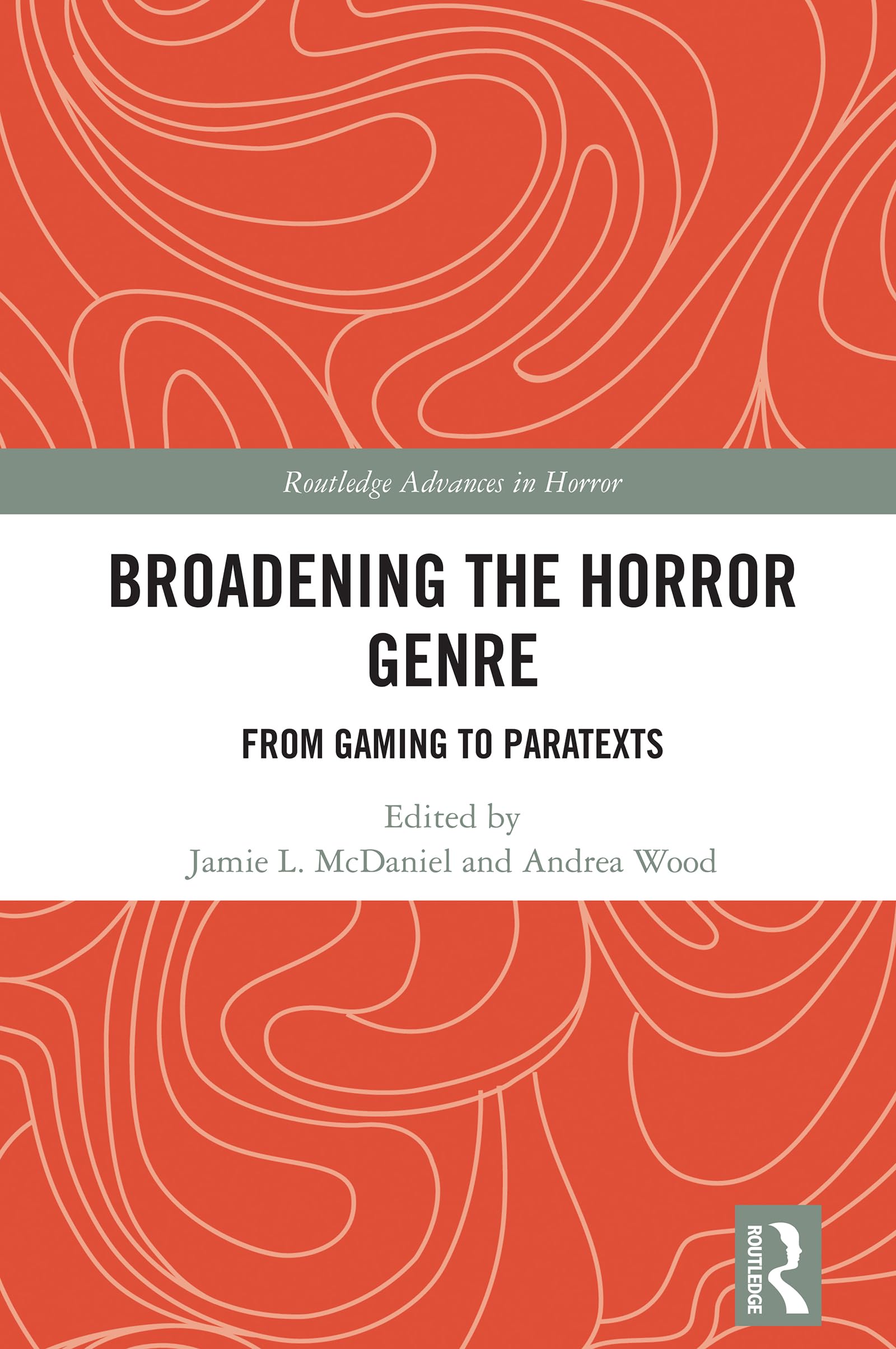 Horror Genre Broadening du jeu vidéo aux paratextes livre Routledge