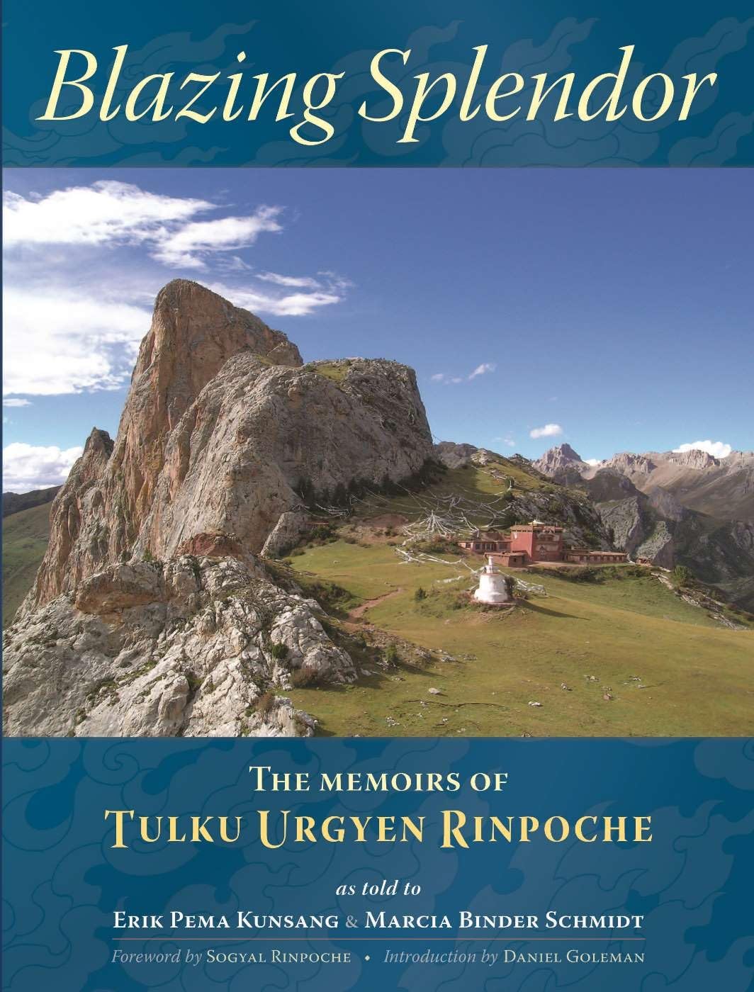 Blazing Splendor by Tulku Urgyen Rinpoche - 9789627341567