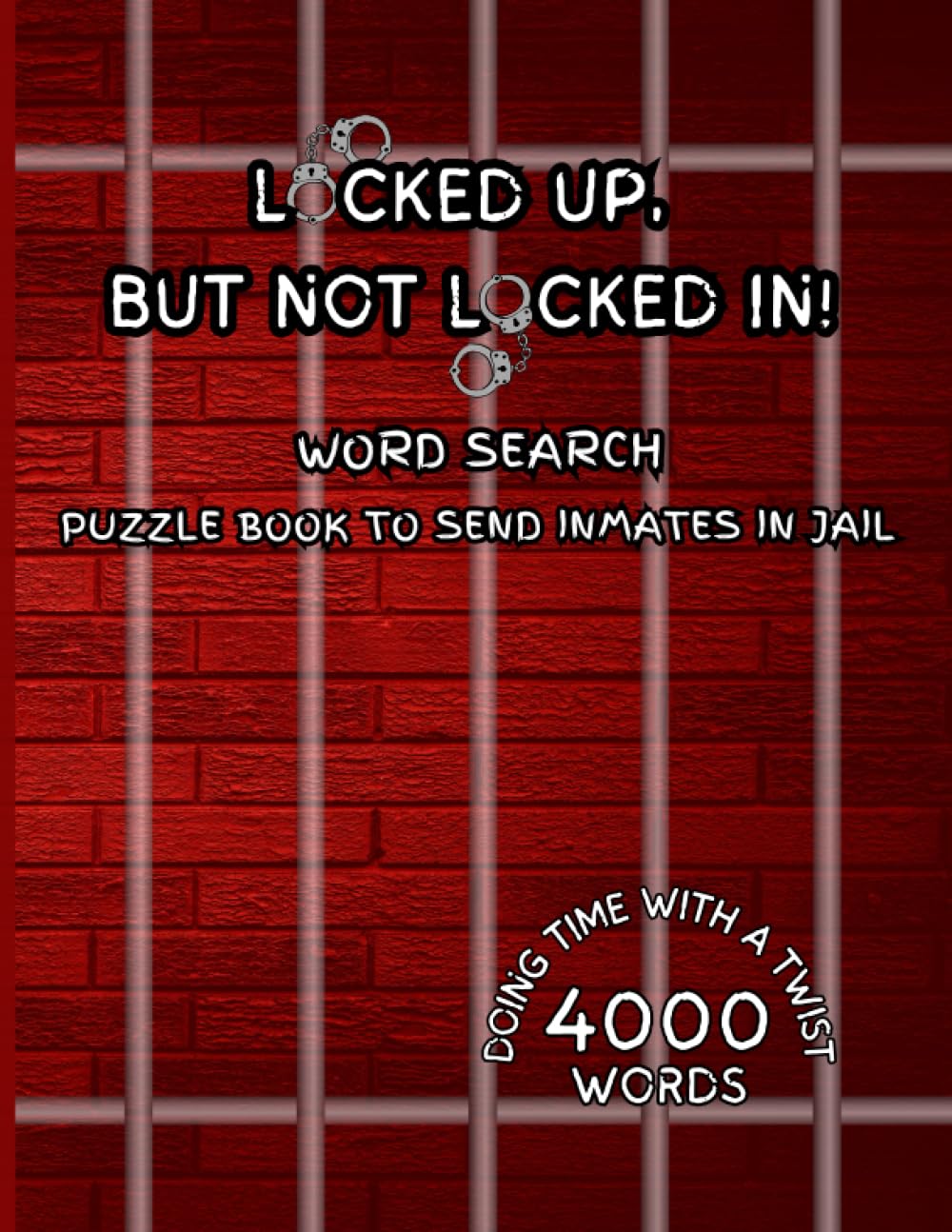 Word Search Puzzle Book to Send Inmates in Jail: 100 Word Finds for Men & Women in Prison: Paper Back-Large Print 8.5/11 inches