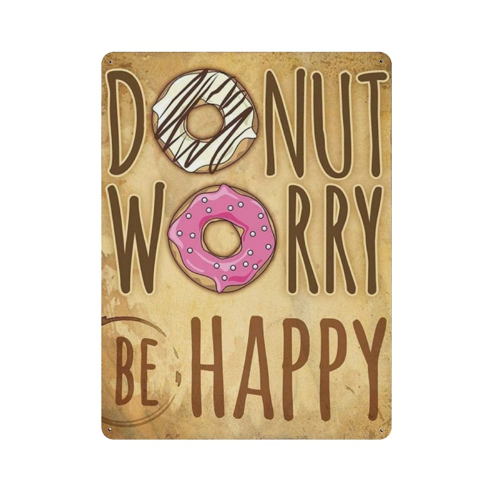 Metal Tin Sign Donut Worry Be Happy Dessert Shop Vintage Tin Poster Metal Sign Wall Decoration Country Kitchen Home Garage Decor 16"x12"