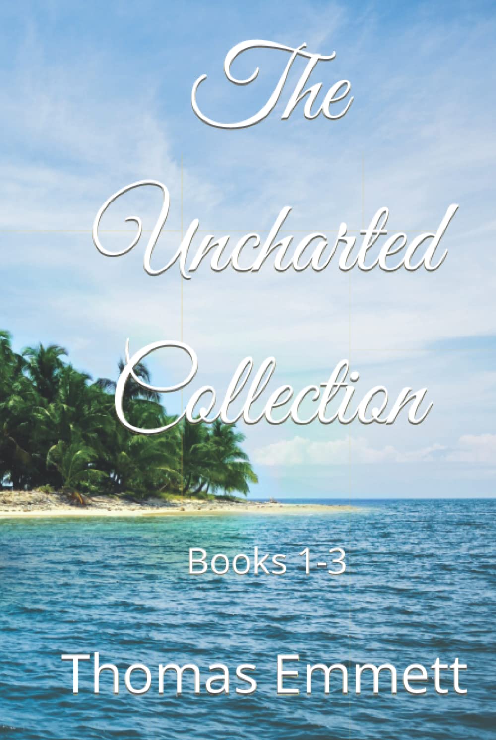 The Uncharted Collection: Books 1-3