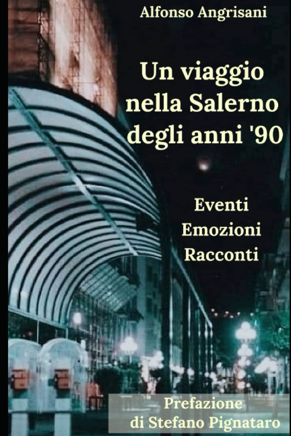 Un viaggio nella Salerno degli anni '90