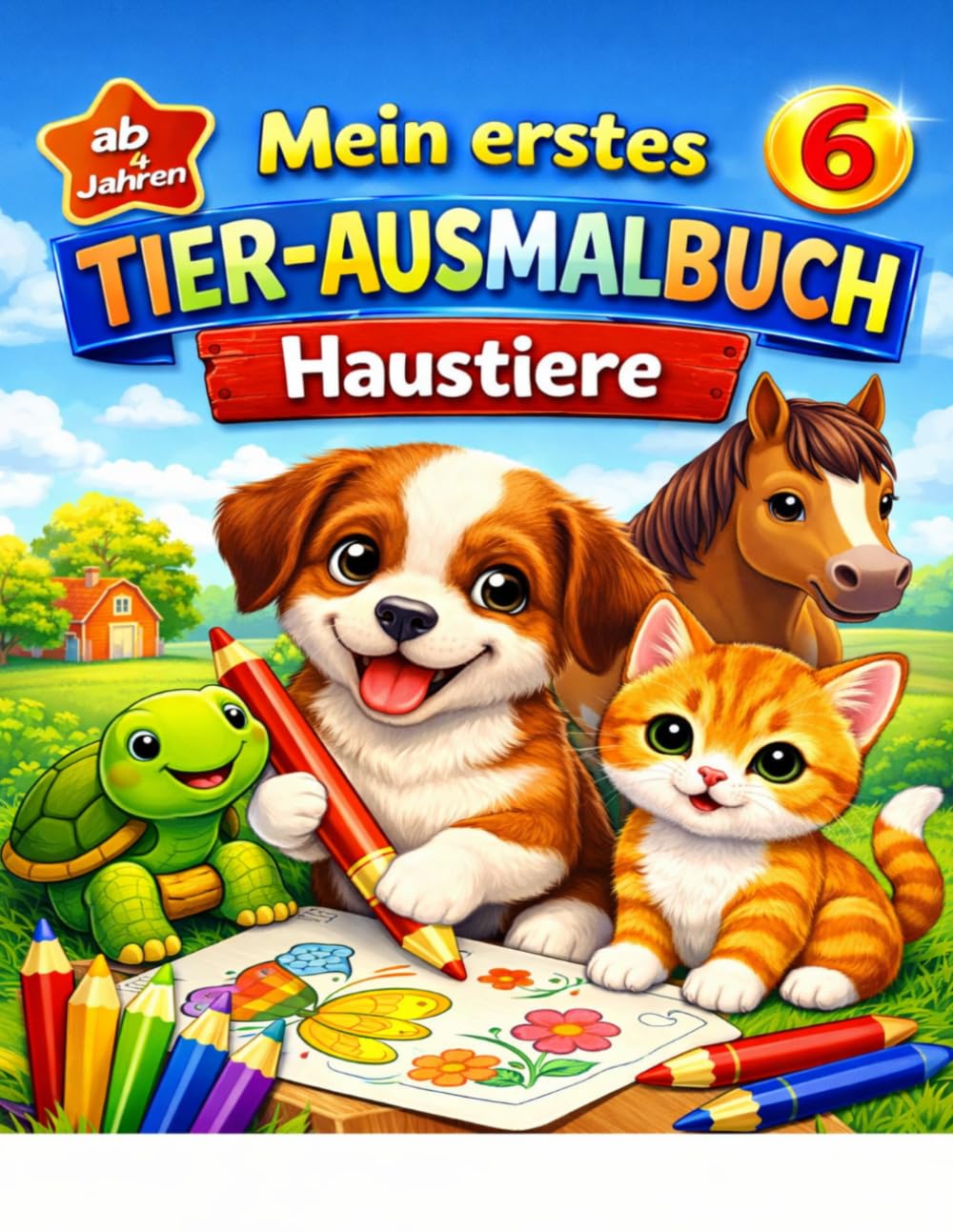 Mein erstes Tier-Ausmalbuch: Haustiere (Mein erstes Schuljahr)