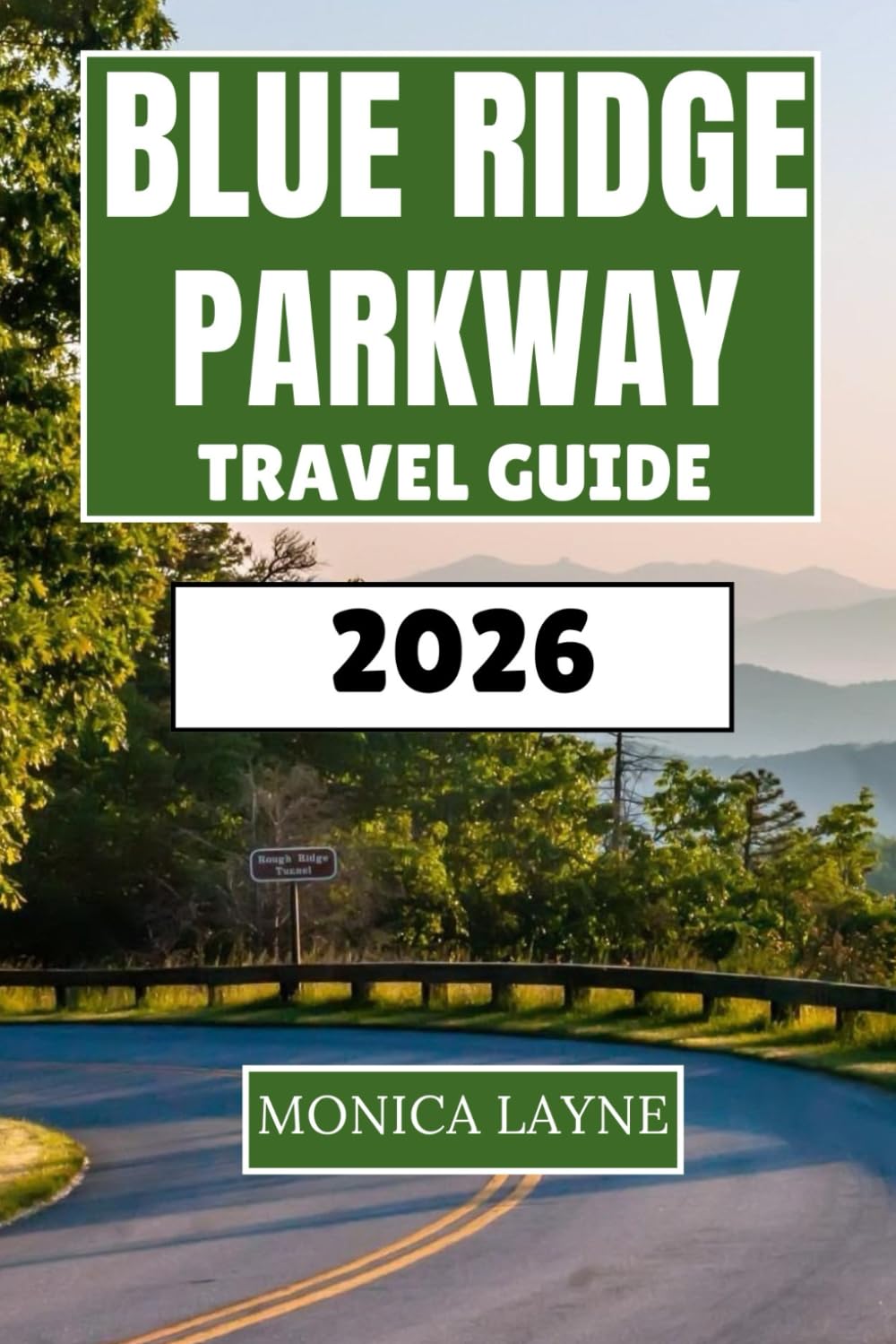 Blue Ridge Parkway Travel Guide 2026: Scenic Drives, Mountain Trails, and Appalachian Adventures Along America's Favorite Road