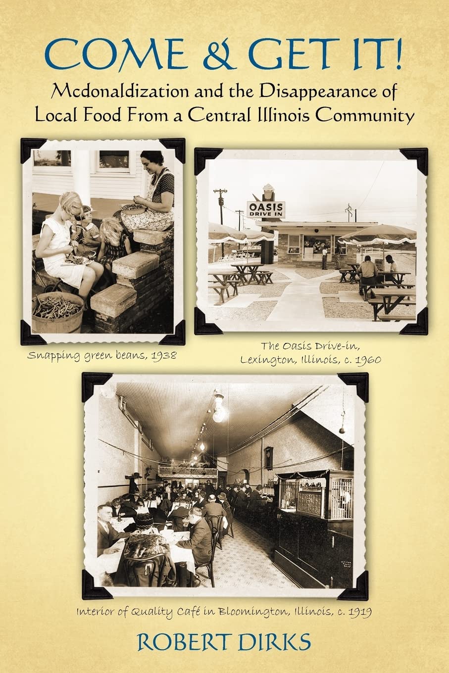 Come & Get It!: McDonaldlization and Disappearance of Local Food From a Central Illinois Community