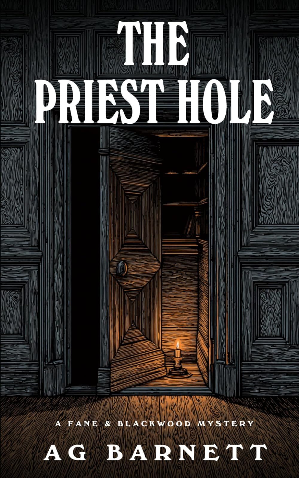 The Priest Hole: 3 (The Fane and Blackwood Mysteries)