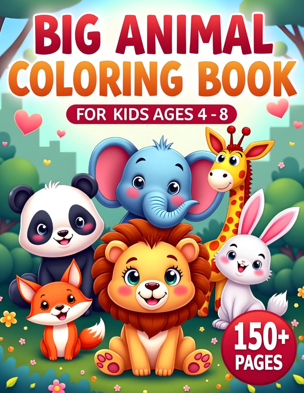 Big Animal Coloring Book for Kids Ages 4–8: 75+ Fun & Easy Kawaii Animal Pages | Big & Detailed Designs