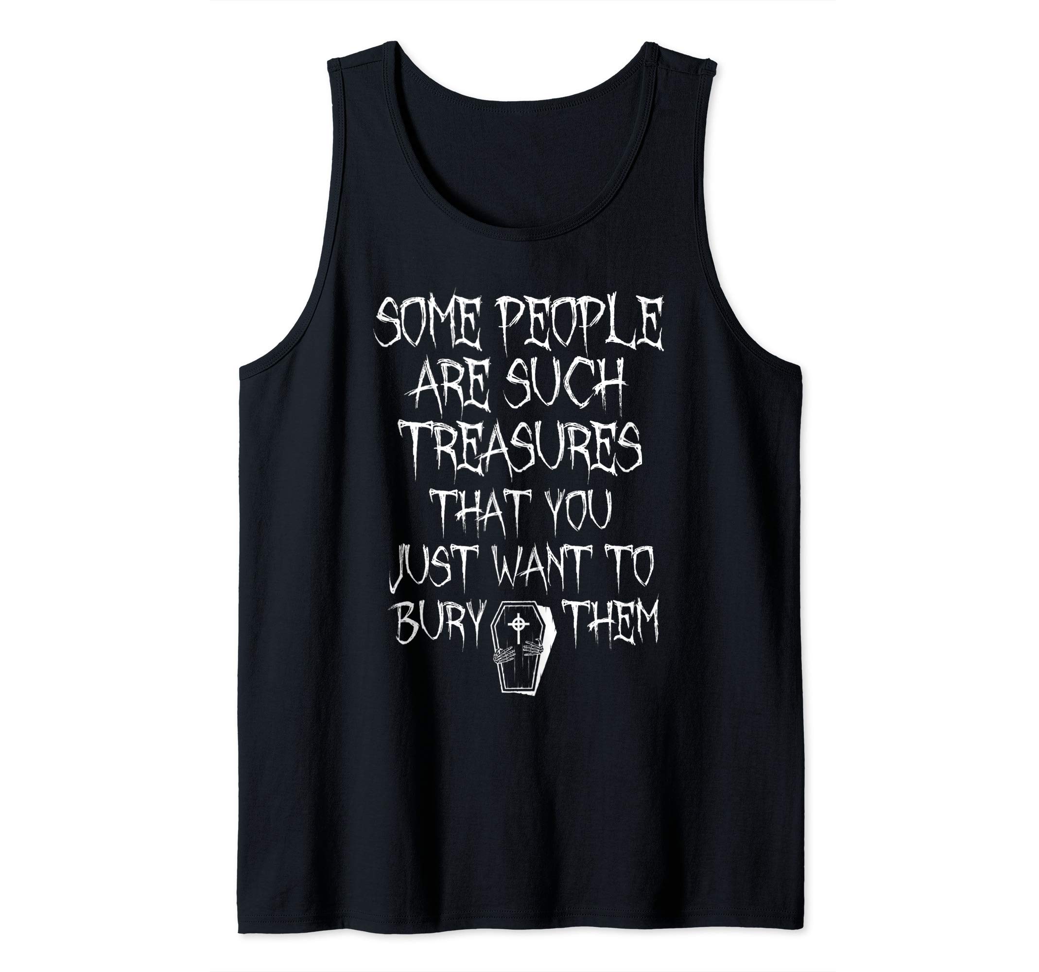 Grandio Design Funny Gothic Skull ShirtsBury Some People Dark Morbid Goth Humor Tank Top