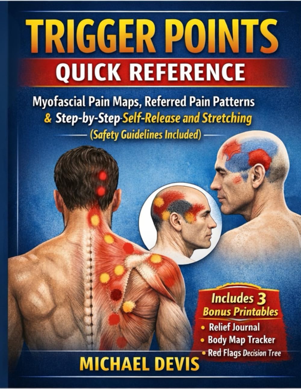Trigger Points Quick Reference: Myofascial pain maps, referred pain patterns, and step-by-step self-release and stretching with safety guidelines.