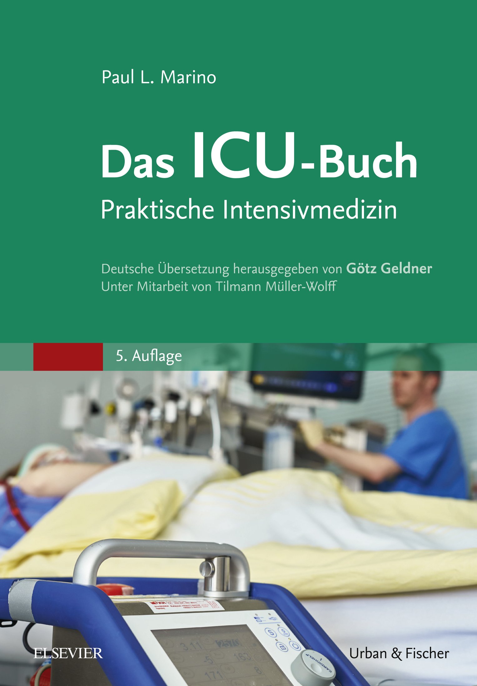 Das ICU-Buch: Praktische Intensivmedizin (German Edition)