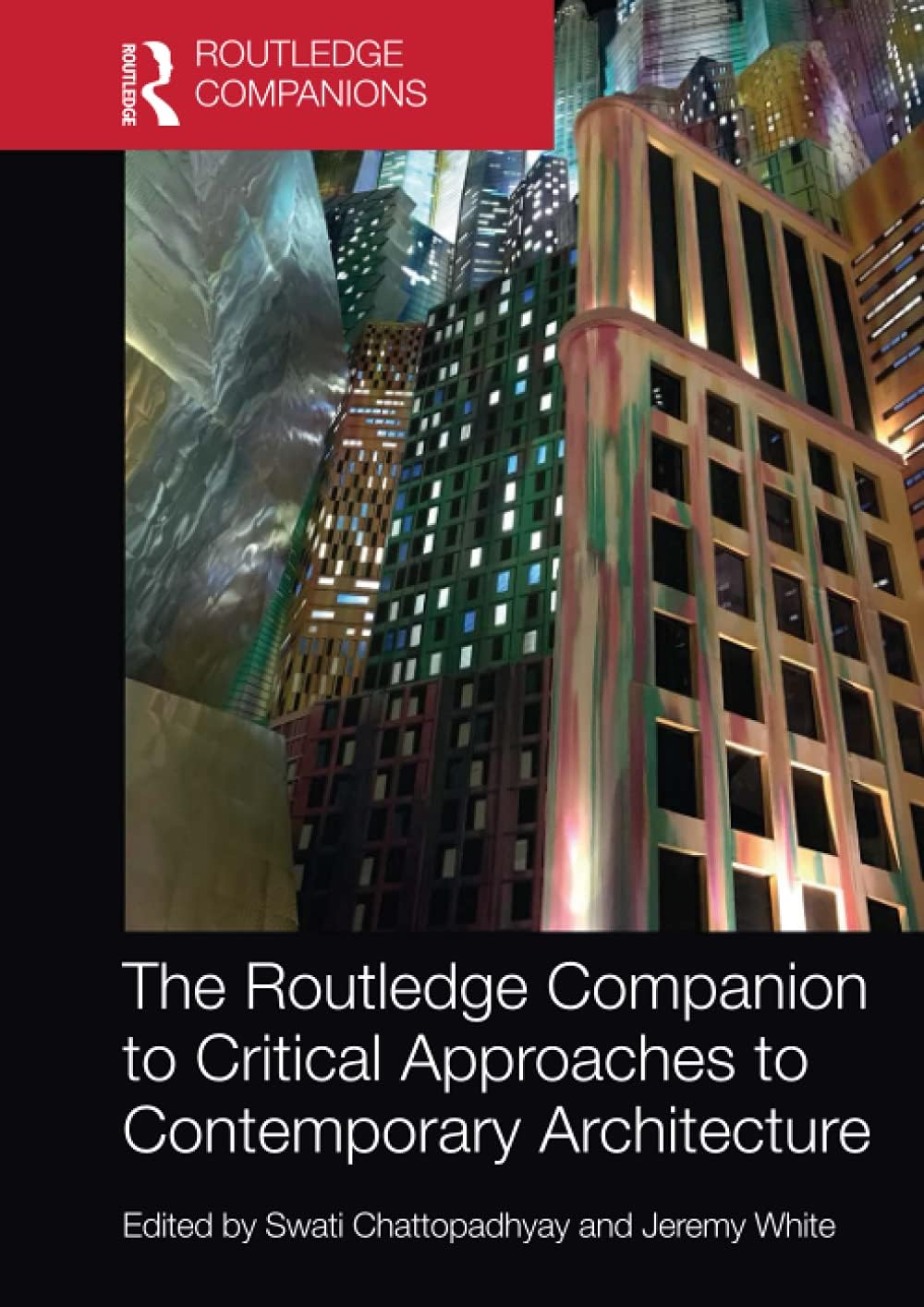 The Routledge Companion to Critical Approaches to Contemporary Architecture (Routledge Companions)
