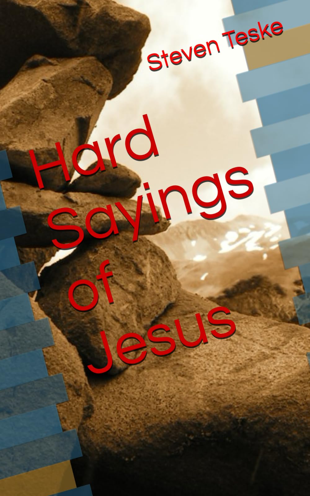 Hard Sayings of Jesus