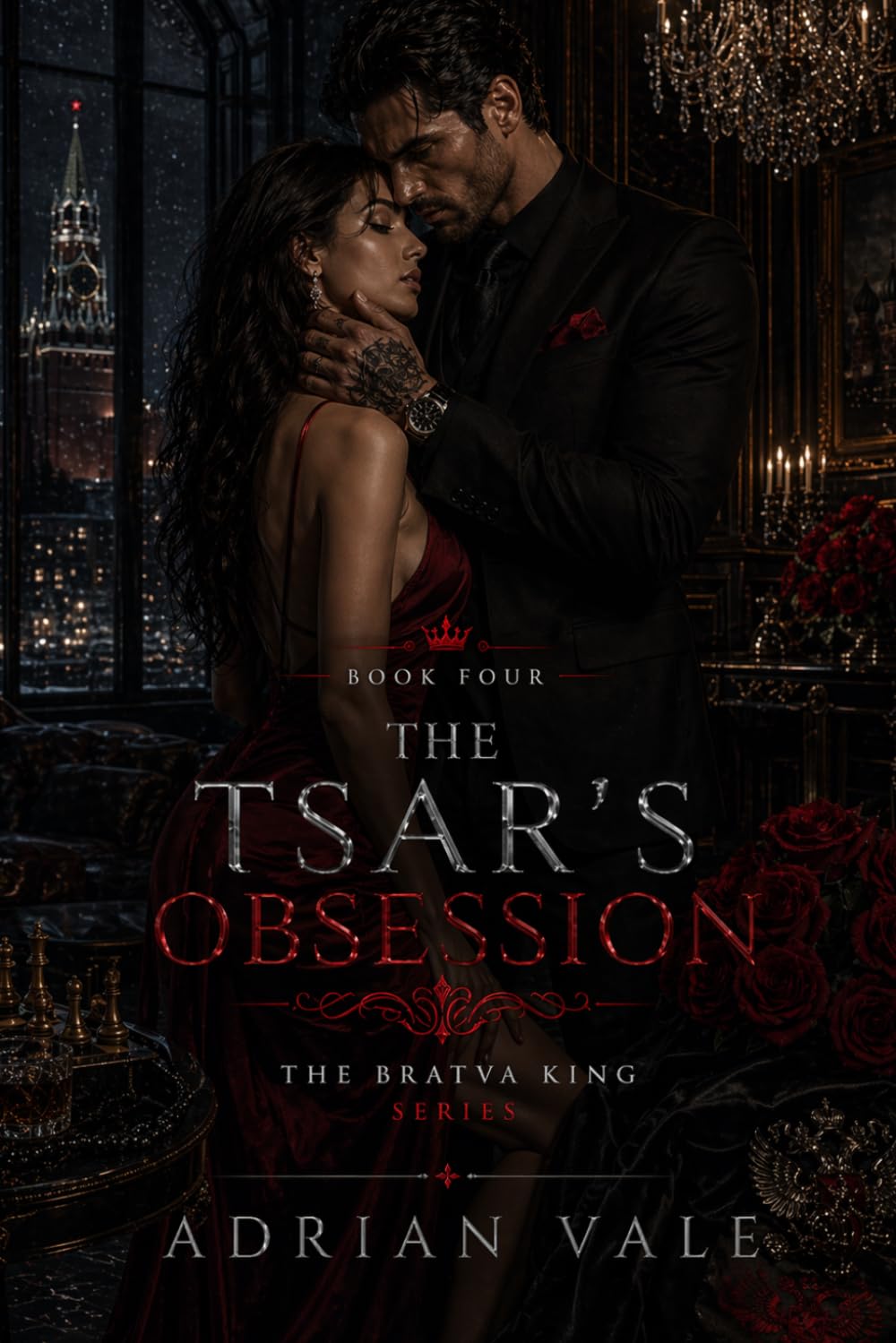 The Tsar’s Obsession: 4 (The Bratva King)