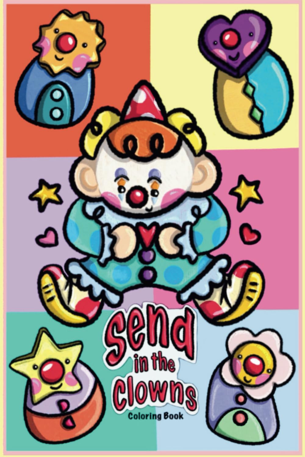 Send in the Clowns: Coloring Book