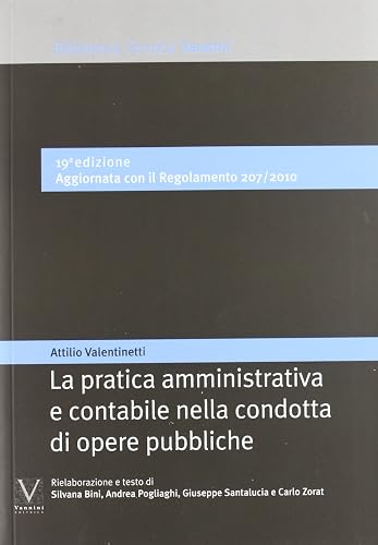 La pratica amministrativa e contabile nella condotta di opere pubbliche