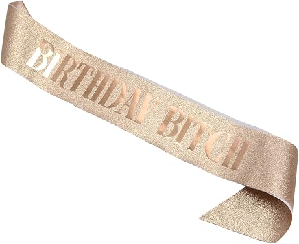 Rose Gold Birthday Bitch Sash Women Girls Birthday Party Decor Accessory | Rose Gold Glitter Printed, Smooth Lightweight Fabric, Fashionable Design, Lovely Party Favor Decoration Accessory