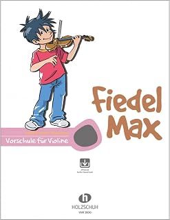 Fiedel Max - Vorschule für Violine