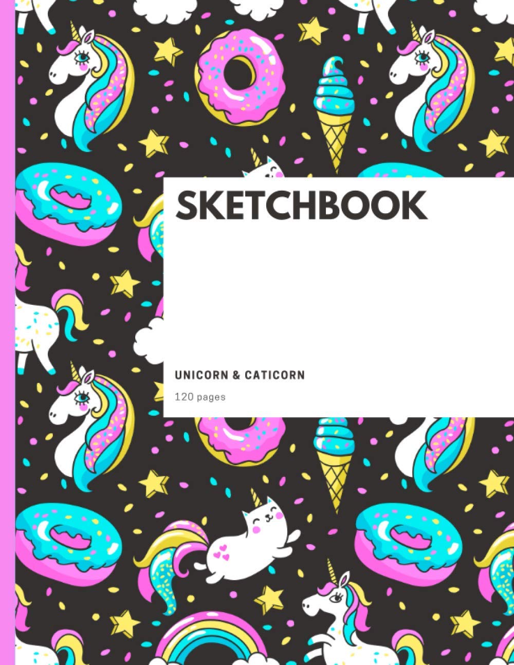 Sketchbook: Cute Unicorn Sketchbook Notebook for Cool Kids | Unicorn & Caticorn V2: Sketch Book for Drawing, Writing, Painting with 120 Pages | 60 Leaves