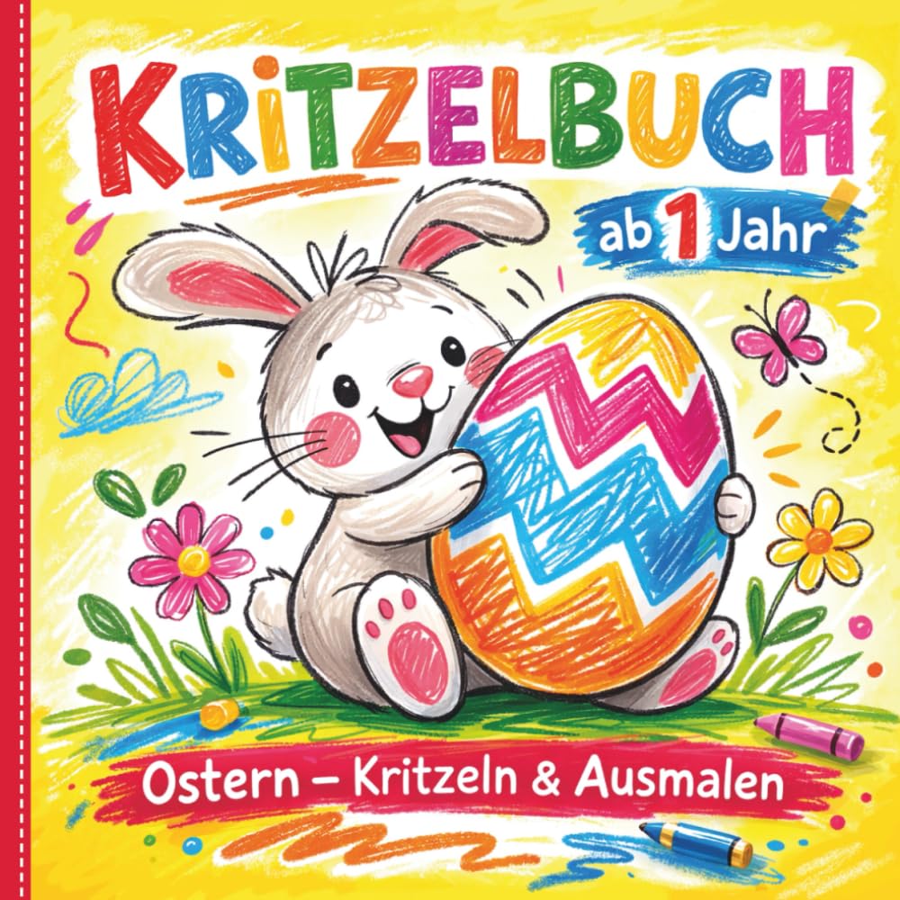Kritzelbuch Ostern ab 1 Jahr: 55 große einfache Oster-Motive zum Kritzeln und Ausmalen – Mein erstes dickes Malbuch für kreative Kleinkinder