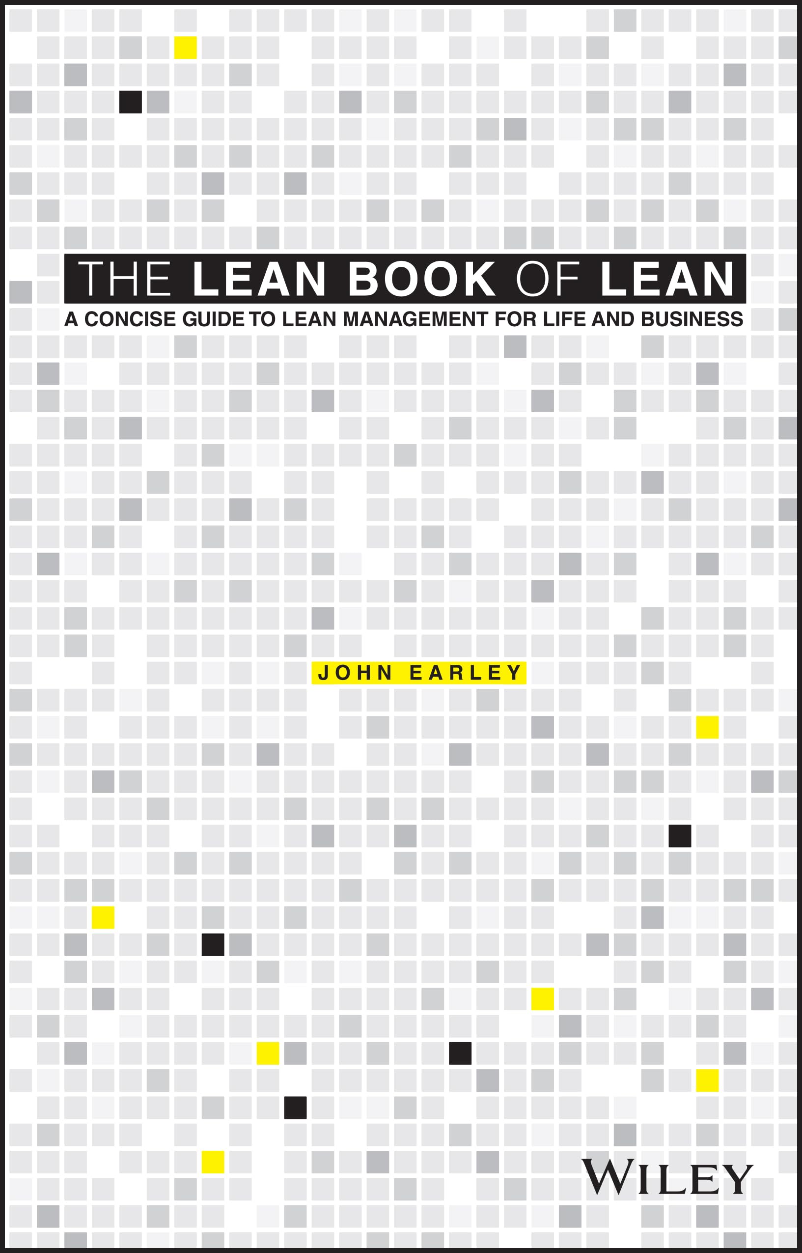 The Lean Book of Lean : A Concise Guide to Lean Management for Life and Business