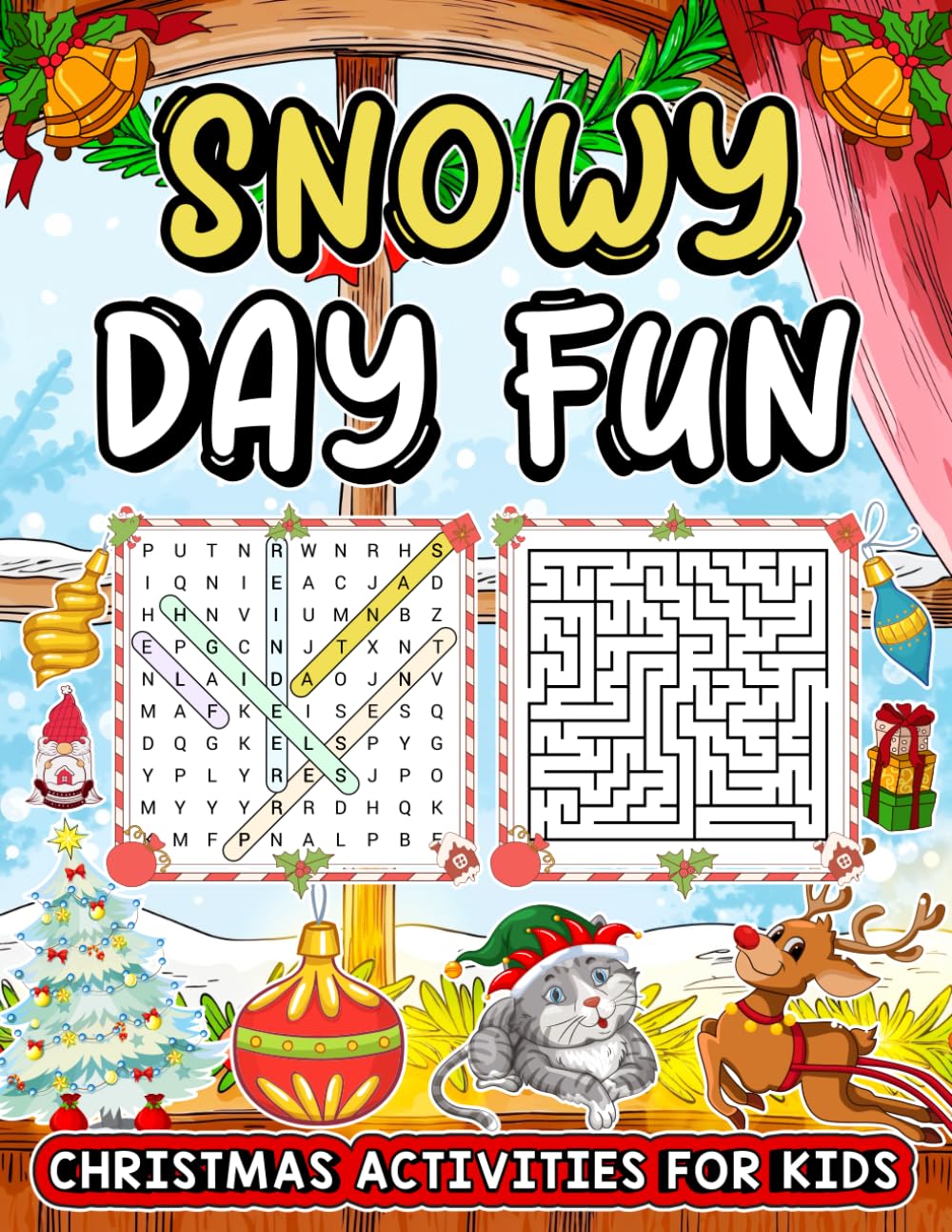Snowy Day Fun Christmas Coloring & Activity Book: Fun Winter Coloring Pages, Dot-to-Dots, Mazes & Holiday Activities for Kids Ages 4-8