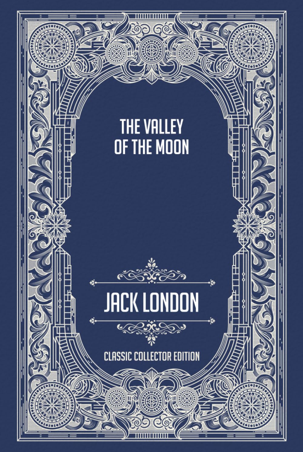 The Valley of the Moon - Classic Collector Edition (Annotated)