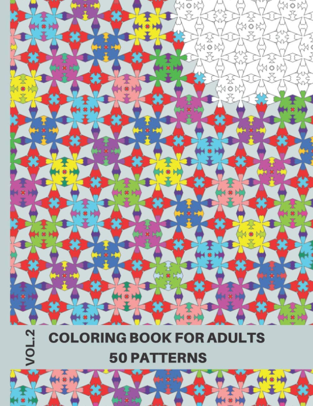 Intricate Patterns Coloring Book: 50 Patterns Coloring Book for Adults Relaxation, Volume 2, 8.5x11