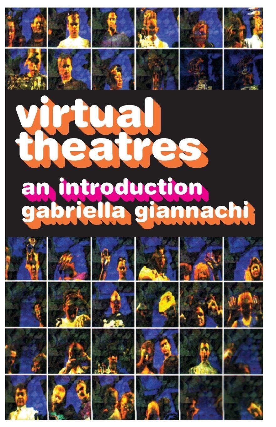 Virtual Theatres An Introduction manuel de théâtre contemporain