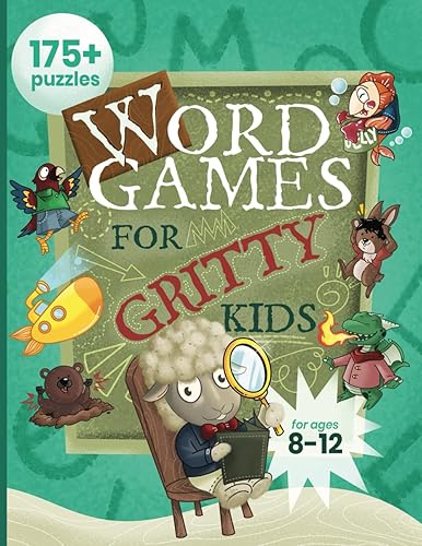 Word Games for Gritty Kids: 175+ Fun and Brainy Puzzles