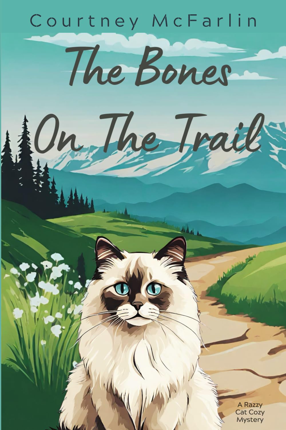 The Bones on the Trail: A Razzy Cat Cozy Mystery #15 (A Razzy Cat Cozy Mystery Series)