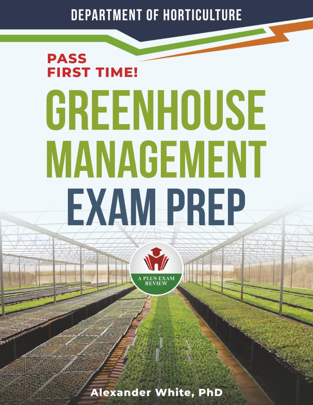 GREENHOUSE MANAGEMENT EXAM PREP