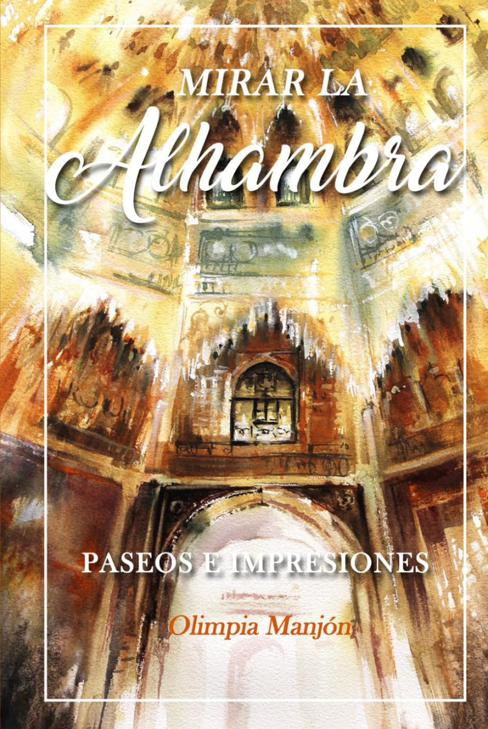Mirar la Alhambra édition de prestige pour collectionneurs de beaux livres d'art espagnol
