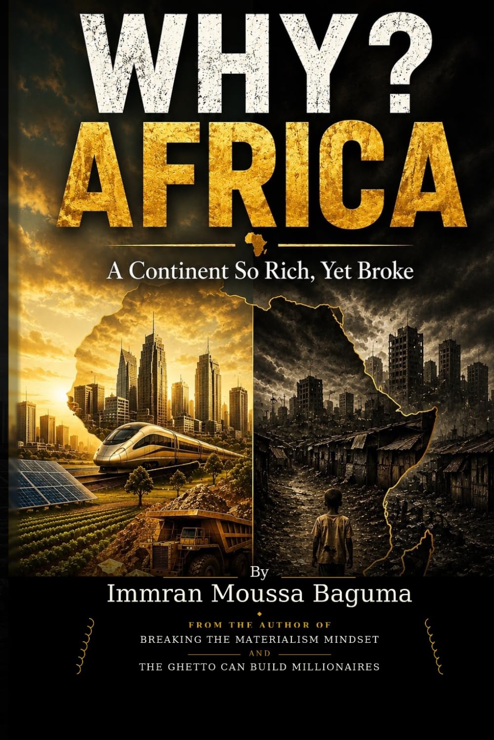 WHY? AFRICA: A Continent So Rich, Yet Broke