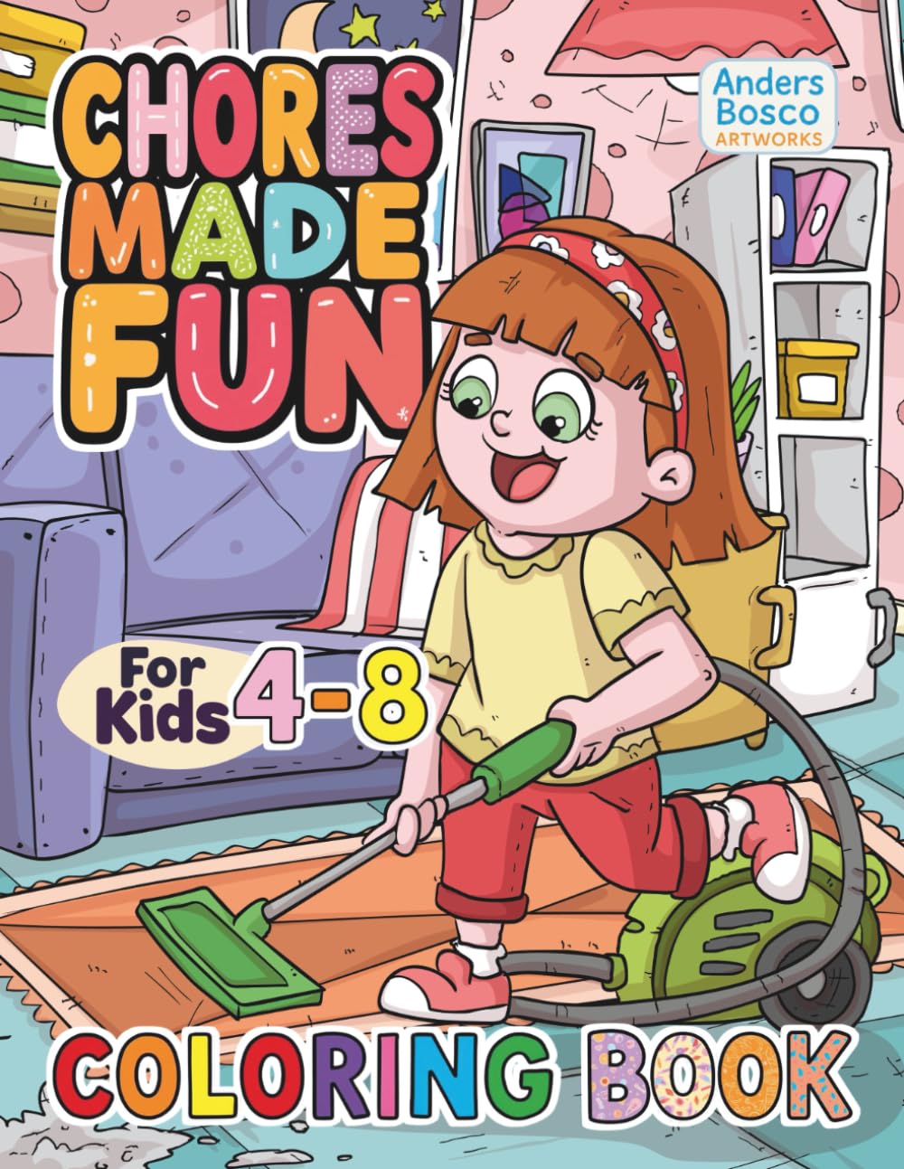 Chores Made Fun Coloring Book: Learn, Play & Create | 30 Colorful Kids Doing Everyday Chores in Happy Home Scenes to Color | Wholesome Learning Art ... Creativity & Play | Home Scenes for Learning