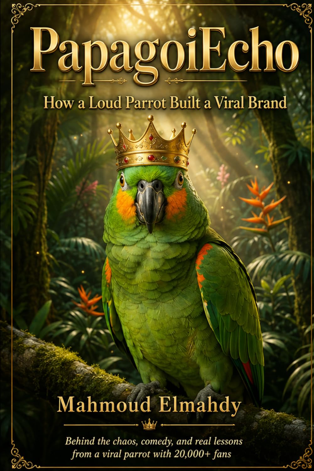 PapagoiEcho How a Loud Parrot Built a Viral Brand: Behind the Chaos, Comedy, and Real Lessons from a Viral Parrot with 20,000+ Fans