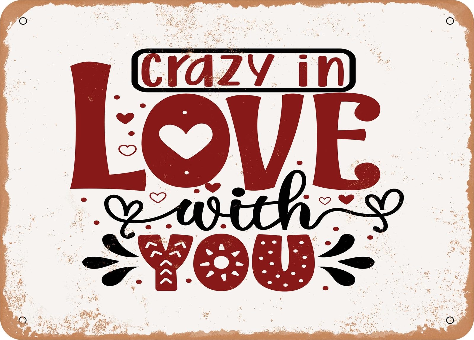Metal Sign - Crazy In Love With You - Vintage Look Sign home decor