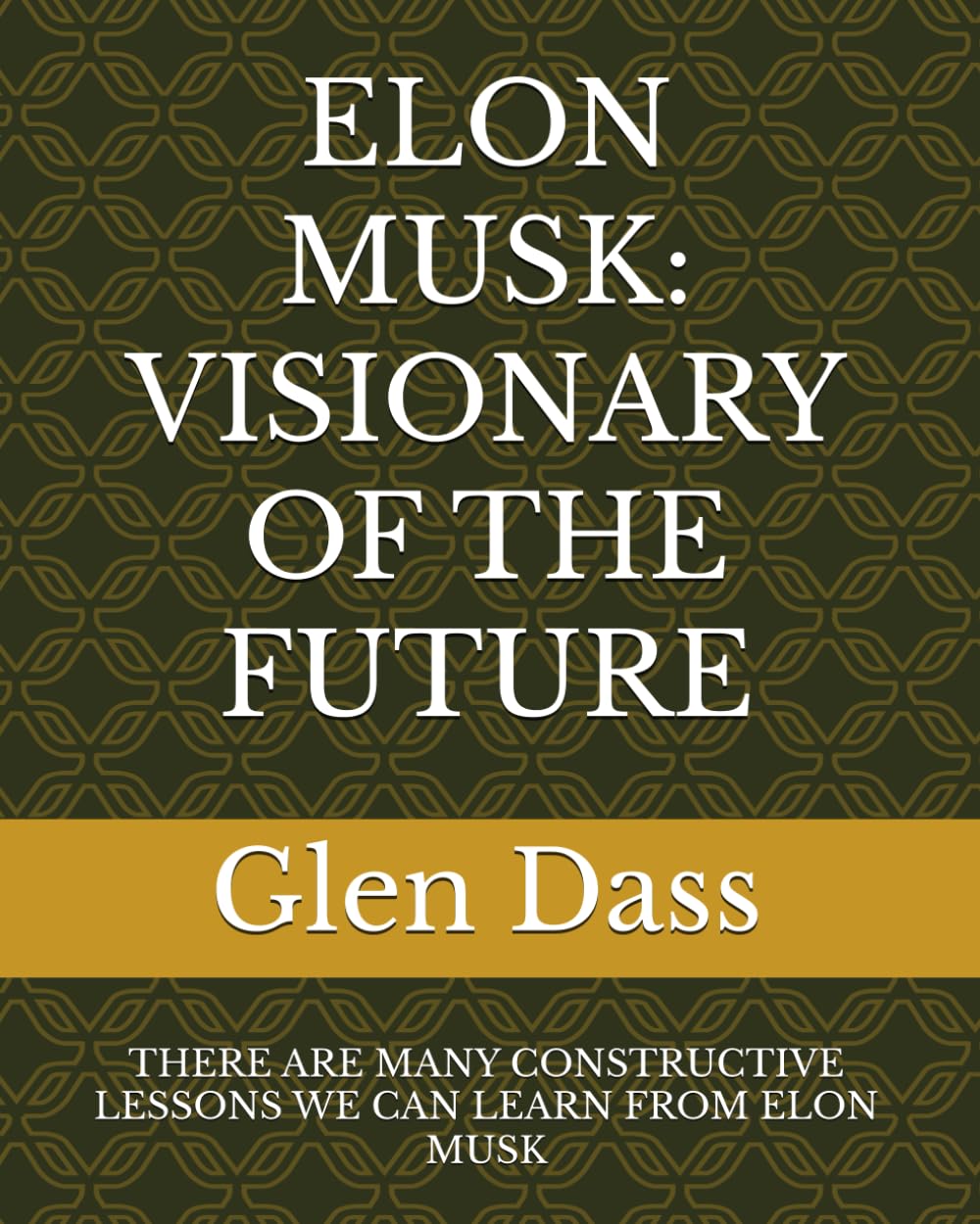 ELON MUSK: VISIONARY OF THE FUTURE