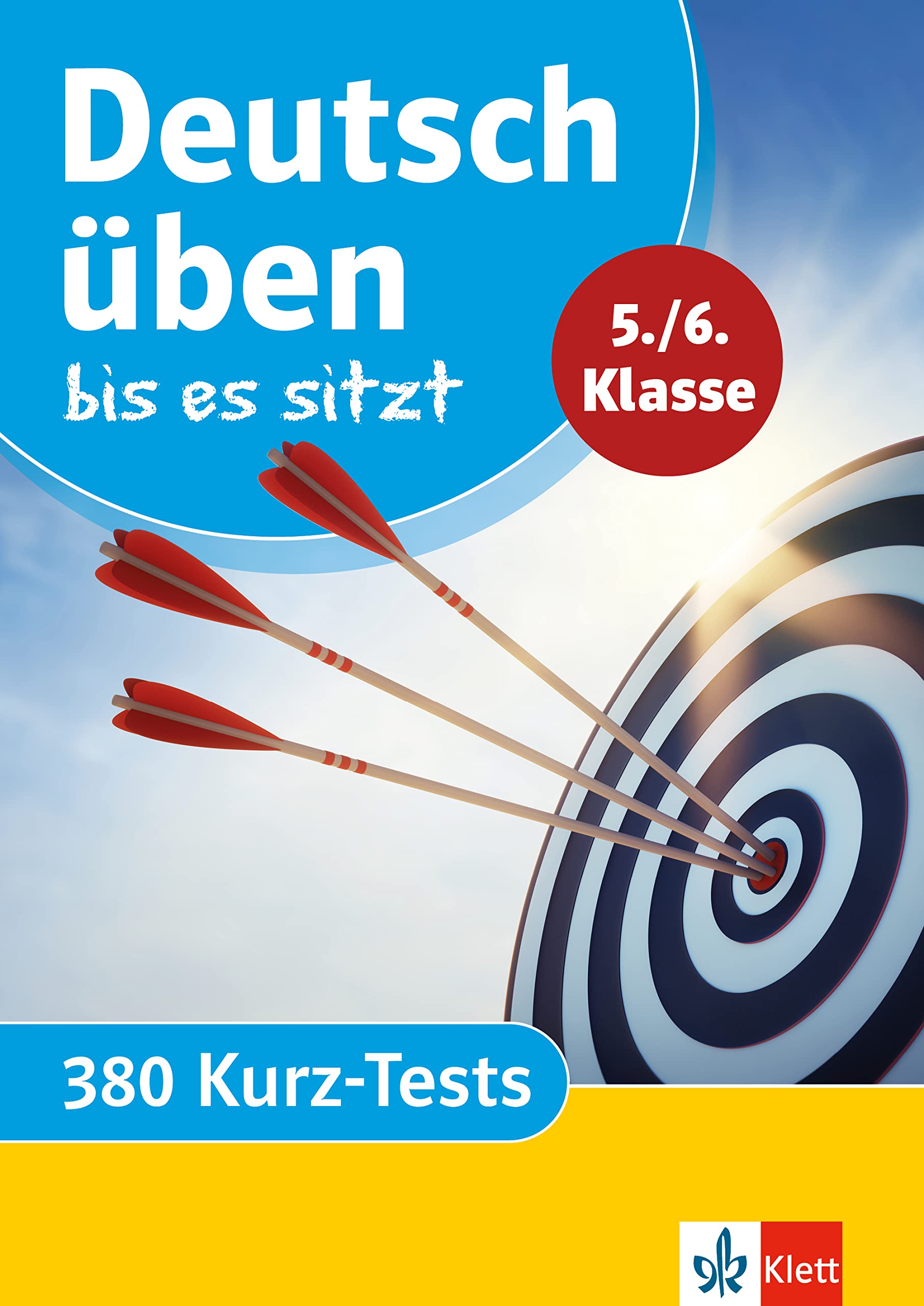 Deutsch üben bis es sitzt 5./6. Klasse: 380 Kurz-Tests