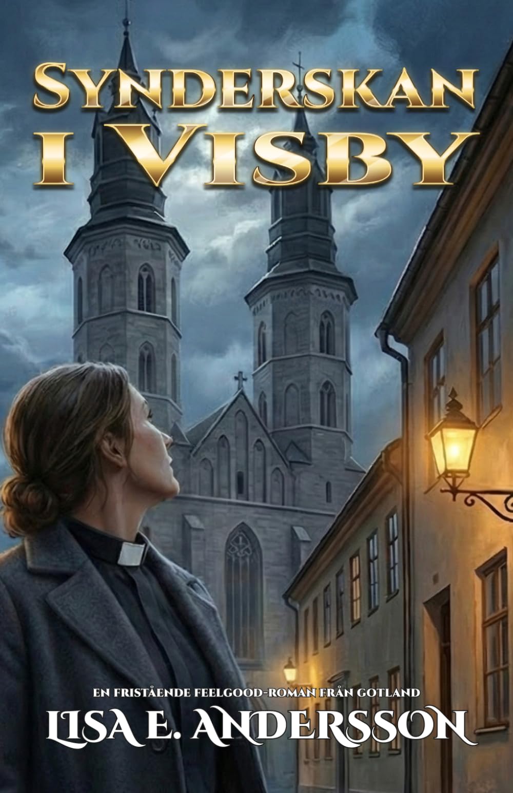 Synderskan i Visby: En fristående feelgood-roman från Gotland (Nordic Feelgood-serien)