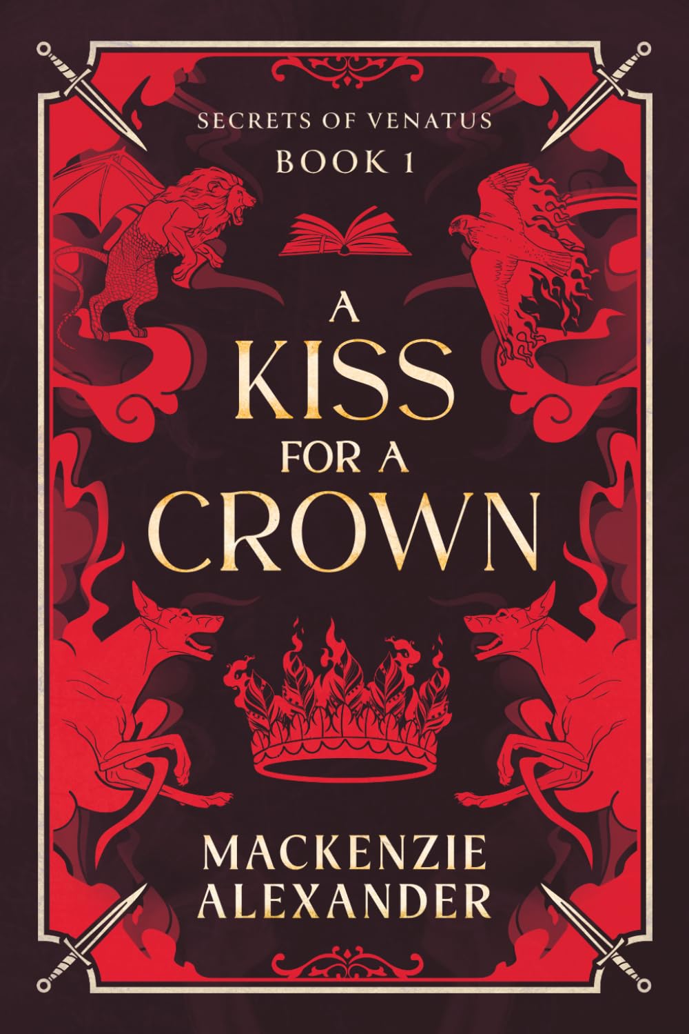 A Kiss for a Crown: A Steamy Contemporary Fantasy Romance of Corrupt Courts and Fake Engagement (Secrets of Venatus)