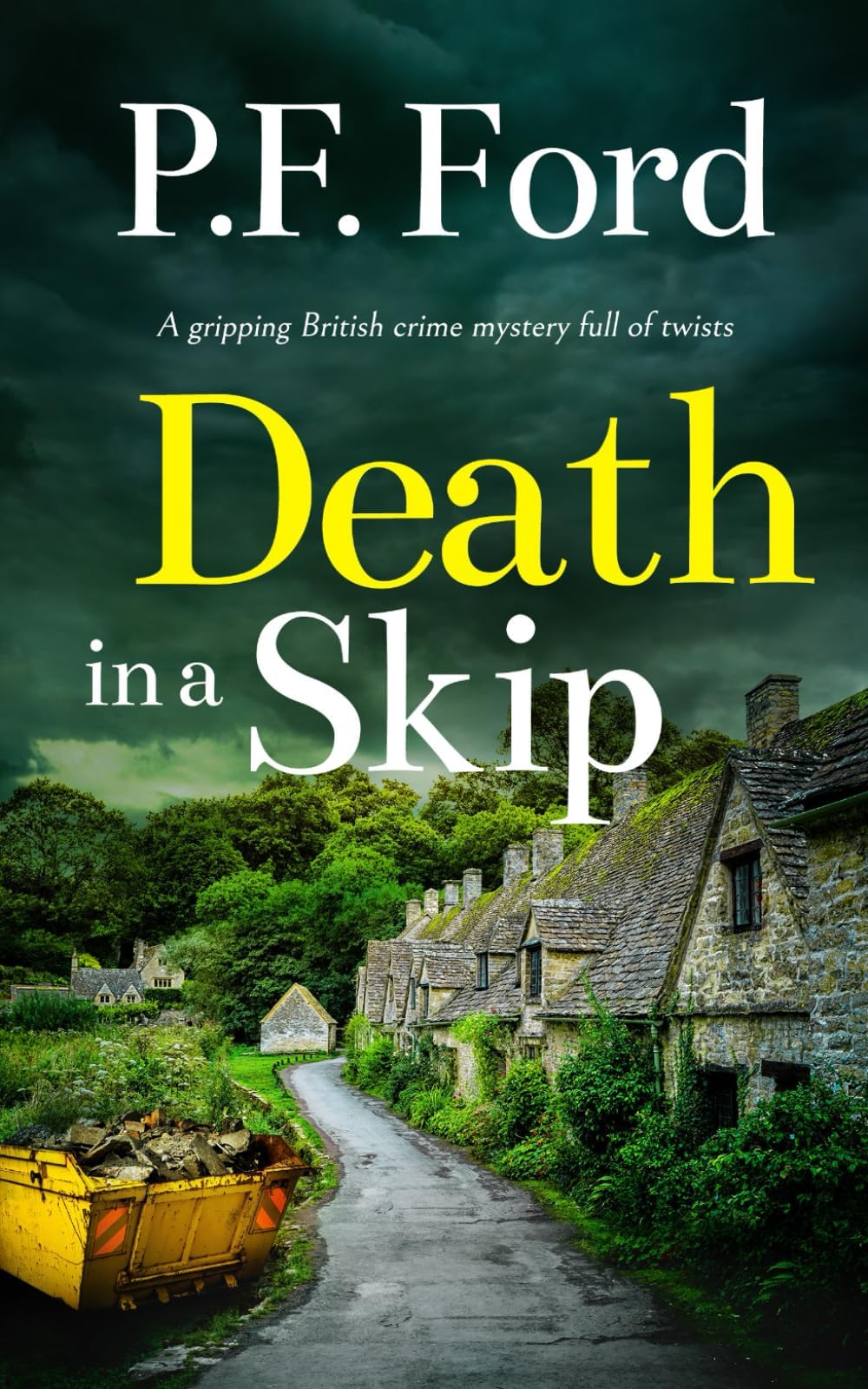 DEATH IN A SKIP a gripping British crime mystery full of twists (Slater and Norman Mysteries, Band 8)